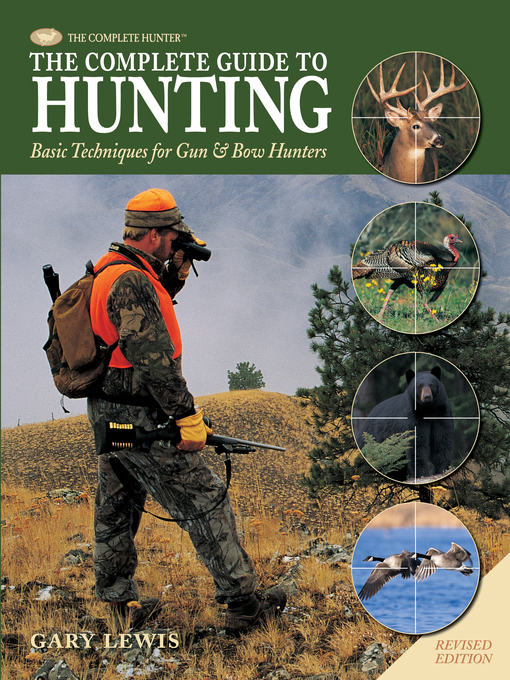 Title details for Complete Guide to Hunting by Gary Lewis - Available